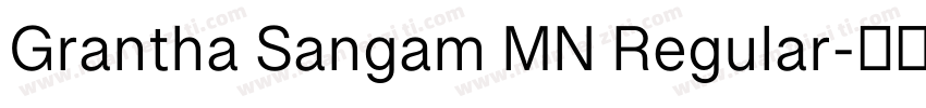 Grantha Sangam MN Regular字体转换